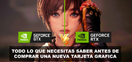 RTX o GTX ¿Cual es la diferencia? Aquí tenemos la repuesta.