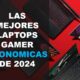 Las Mejores Laptops Gamer Económicas de 2024